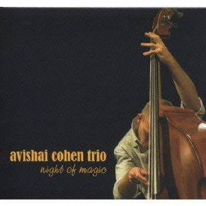 Night of Magic / avishai cohenのジャケット