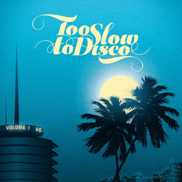 too slow to disco / V.A.のジャケット