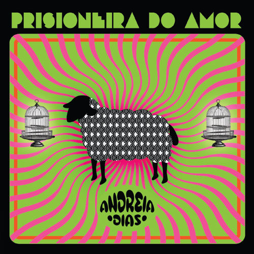PRISIONEIRA DO AMOR / ANDREIA DIASのジャケット