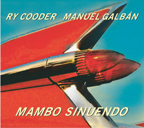 Mambo Sinuendo / Ry Cooderのジャケット