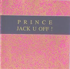 JACK U OFF ! / PRINCEのジャケット