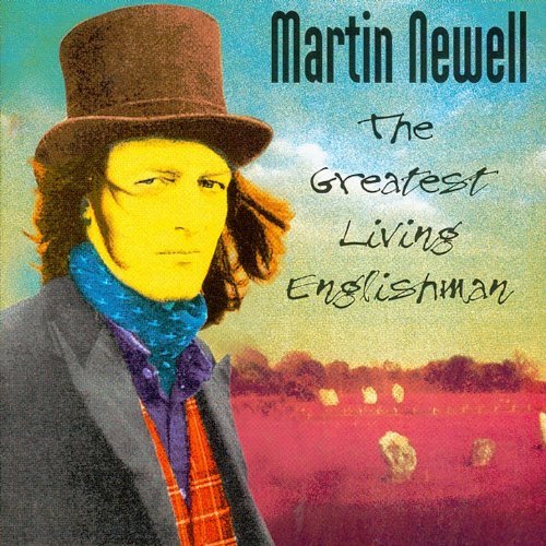 Greatest Living Englishman / Martin Newellのジャケット