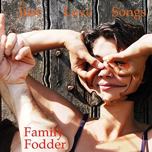 Just Love Songs / Family Fodderのジャケット